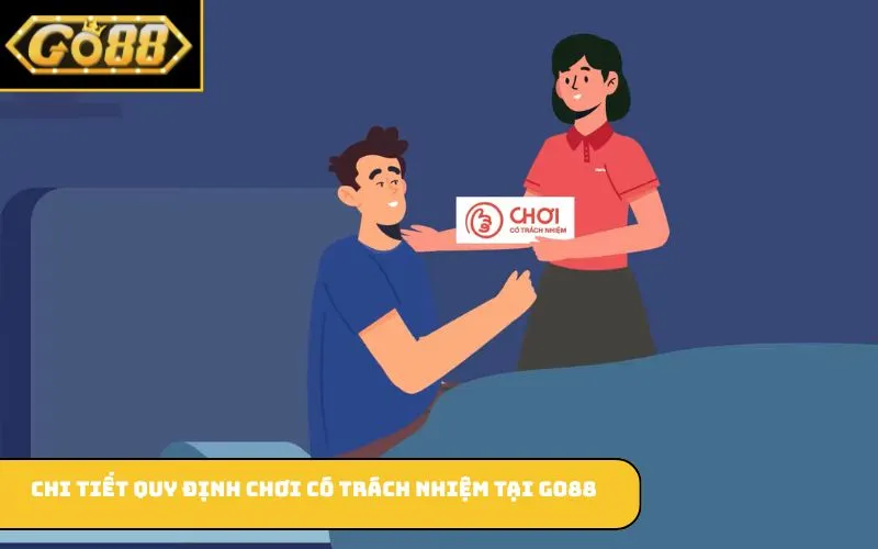 Chi tiết quy định chơi có trách nhiệm tại GO88