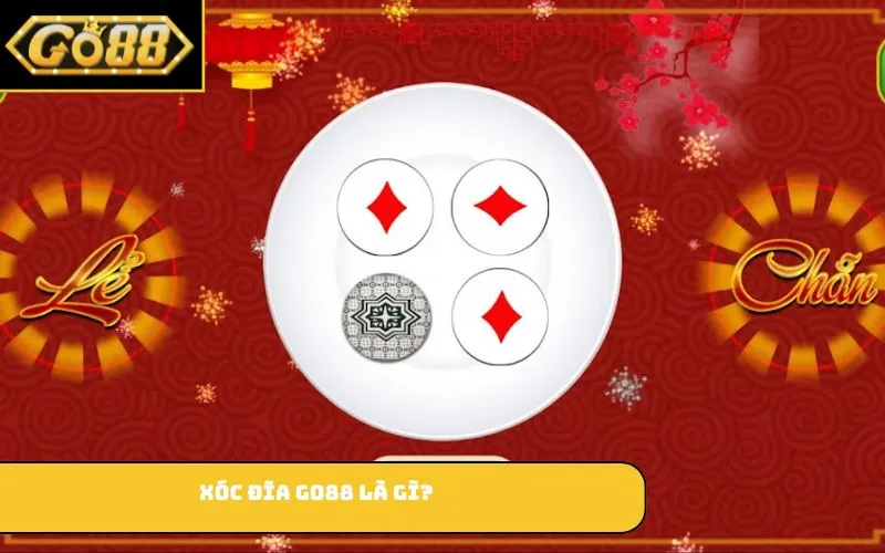 Xóc Đĩa GO88 là gì?
