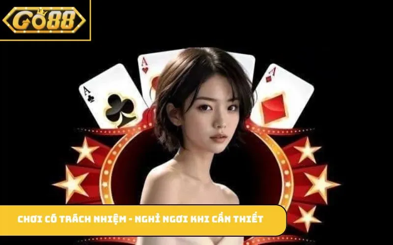 Chơi có trách nhiệm - Nghỉ ngơi khi cần thiết