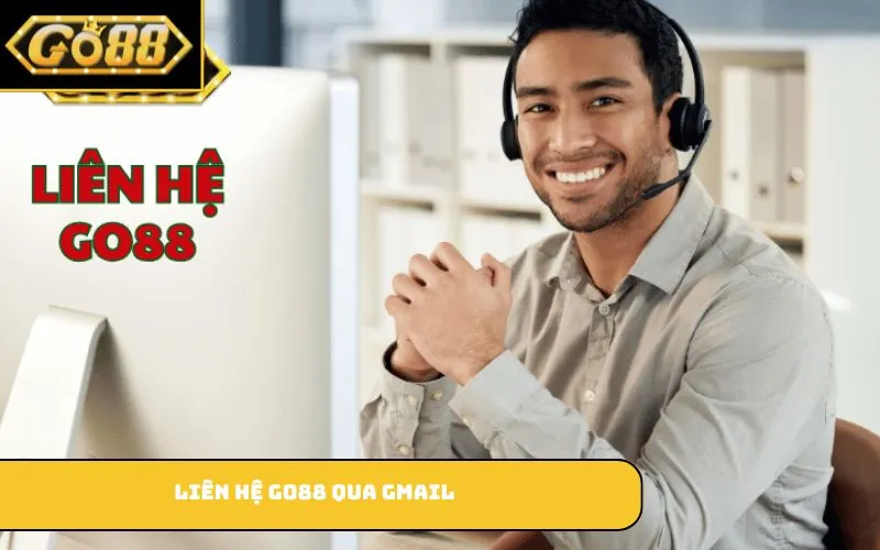 Liên hệ GO88 qua gmail