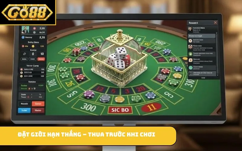 Đặt giới hạn thắng – thua trước khi chơi